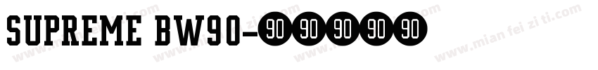 SUPREME BW90字体转换
